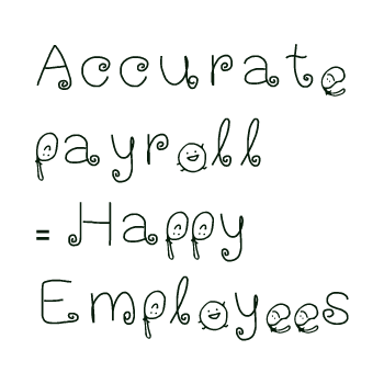 Accurate Payroll Happy Employees